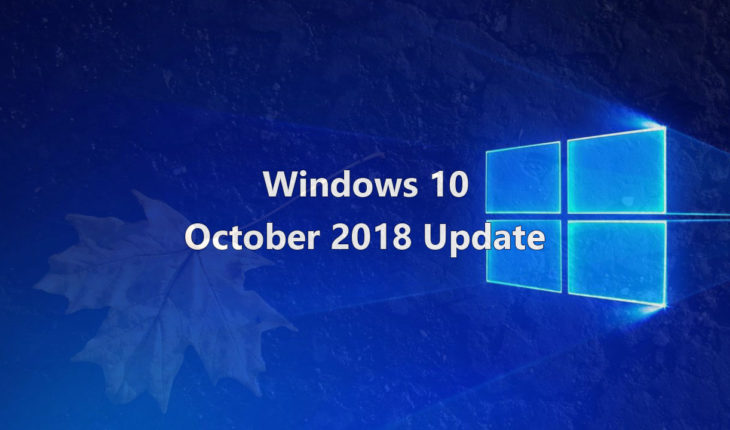 Windows 10 - October 2018 Update