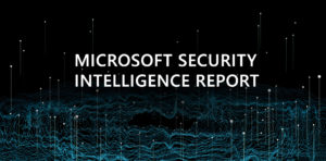 Microsoft Security Intelligence Report